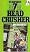 Head Crusher (The Sharpshoo...