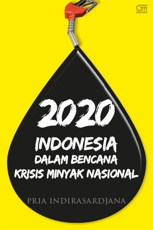 2020 Indonesia dalam Bencana Krisis Minyak Nasional