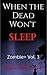 When the Dead Won't Sleep by Malcolm Price