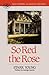 So Red the Rose (Southern Classics Series)