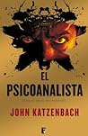 El psicoanalista. X Aniversari + Epíleg by John Katzenbach