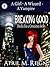Breaking Good (Dhellia Has a Conscience #1)