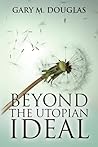 Beyond The Utopia...