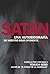 Satán. Una autobiografía de nuestro gran oponente, el ego