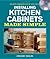 Installing Kitchen Cabinets Made Simple: Includes Companion Step-by-Step Video (Made Simple (Taunton Press))