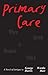 Primary Care: When Greed is...