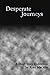 Desperate Journeys