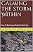 Calming the Storm Within: How To Beat Anger Before It Beats You