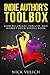 Indie Author's Toolbox: How to create, publish, and market your Kindle book