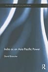 India as an Asia Pacific Power (Routledge Security in Asia Pacific Series)