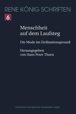 Menschheit auf dem Laufsteg: Die Mode im Zivilisationsprozess (Paperback)