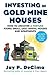 Investing in Gold Mine Houses by Jay P. DeCima