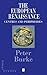 The European Renaissance: Centres and Peripheries (Making of Europe)