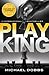 To Play the King by Michael Dobbs To Play the King by Michael Dobbs