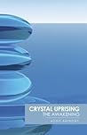 Crystal Uprising: The Awakening