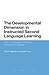 The Developmental Dimension in Instructed Second Language Learning: The L2 Acquisition of Object Pronouns in Spanish