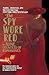 The Spy Wore Red by Aline Romanones The Spy Wore Red by Aline Romanones