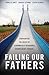 Failing Our Fathers: Confronting the Crisis of Economically Vulnerable Nonresident Fathers