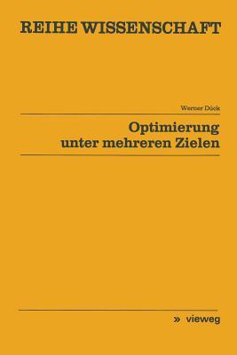 Optimierung unter mehreren Zielen (Reihe Wissenschaft) (German Edition)
