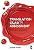 Translation Quality Assessment: Past and Present