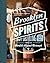 Brooklyn Spirits: Craft Distilling and Cocktails from the World's Hippest Borough