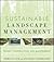 Sustainable Landscape Management: Design, Construction, and Maintenance