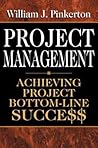 Project Management : Achieving Project Bottom-Line Succe$$