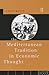 The Mediterranean Tradition...