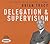 Delegation and Supervision: The Brian Tracy Success Library