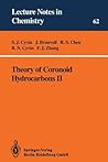 Theory of Coronoid Hydrocarbons II (Lecture Notes in Chemistry, 62)