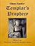 Templar's Prophecy: The Lad...