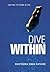 Dive Within