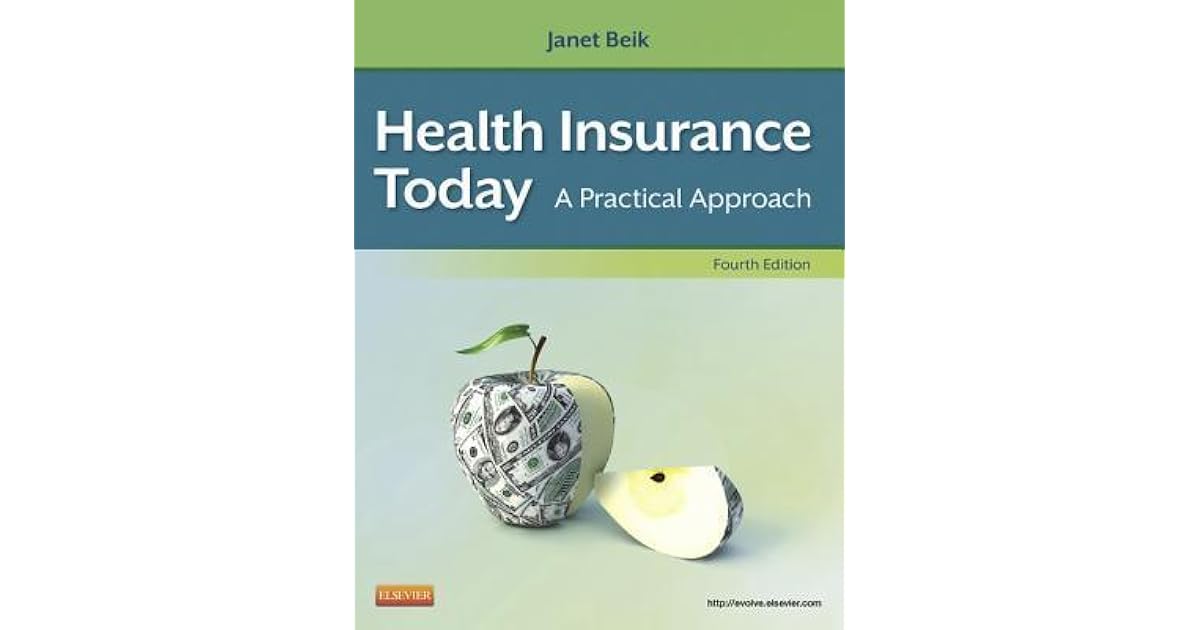 Health Insurance Today A Practical Approach by I. Beik