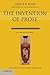 The Invention of Prose (New...