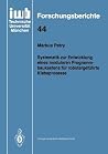Systematik zur Entwicklung eines modularen Programmbaukastens für robotergeführte Klebeprozesse (iwb Forschungsberichte, 44) (German Edition) Systematik zur Entwicklung eines modularen Programmbaukastens für robotergeführte Klebeprozesse (iwb Forschungsberichte, 44) (German Edition)