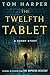 The Twelfth Tablet: A Short Story