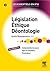 Législation, éthique, déont...