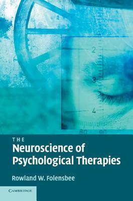 The Neuroscience of Psychological Therapies (Paperback)