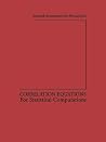 Correlation Equations: For Statistical Computations Correlation Equations: For Statistical Computations