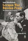 German War, Russian Peace: The Hungarian Tragedy (Helena History Press) German War, Russian Peace: The Hungarian Tragedy (Helena History Press)