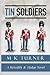 Tin Soldiers by M.K. Turner