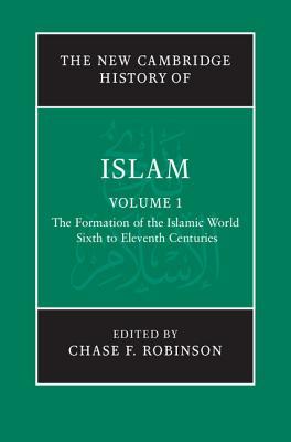 The New Cambridge History of Islam, Volume 1 (Hardcover)
