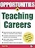 Opportunities in Teaching Careers (Opportunities in…Series)