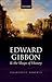 Edward Gibbon and the Shape of History