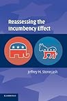 Reassessing the Incumbency Effect