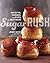 Sugar Rush Master Tips, Techniques, and Recipes for Sweet Baking by Johnny Iuzzini