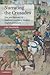 Narrating the Crusades: Loss and Recovery in Medieval and Early Modern English Literature (Cambridge Studies in Medieval Literature, Series Number 90)