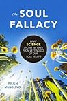 The Soul Fallacy
