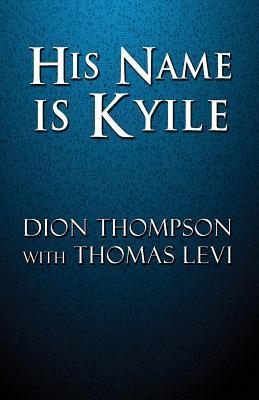 His Name Is Kyile