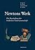 Newtons Werk: Die Begründung der modernen Naturwissenschaft (German Edition)